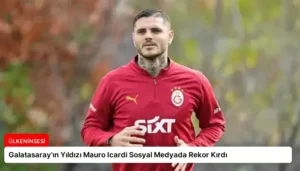 Galatasaray’ın Yıldızı Mauro Icardi Sosyal Medyada Rekor Kırdı