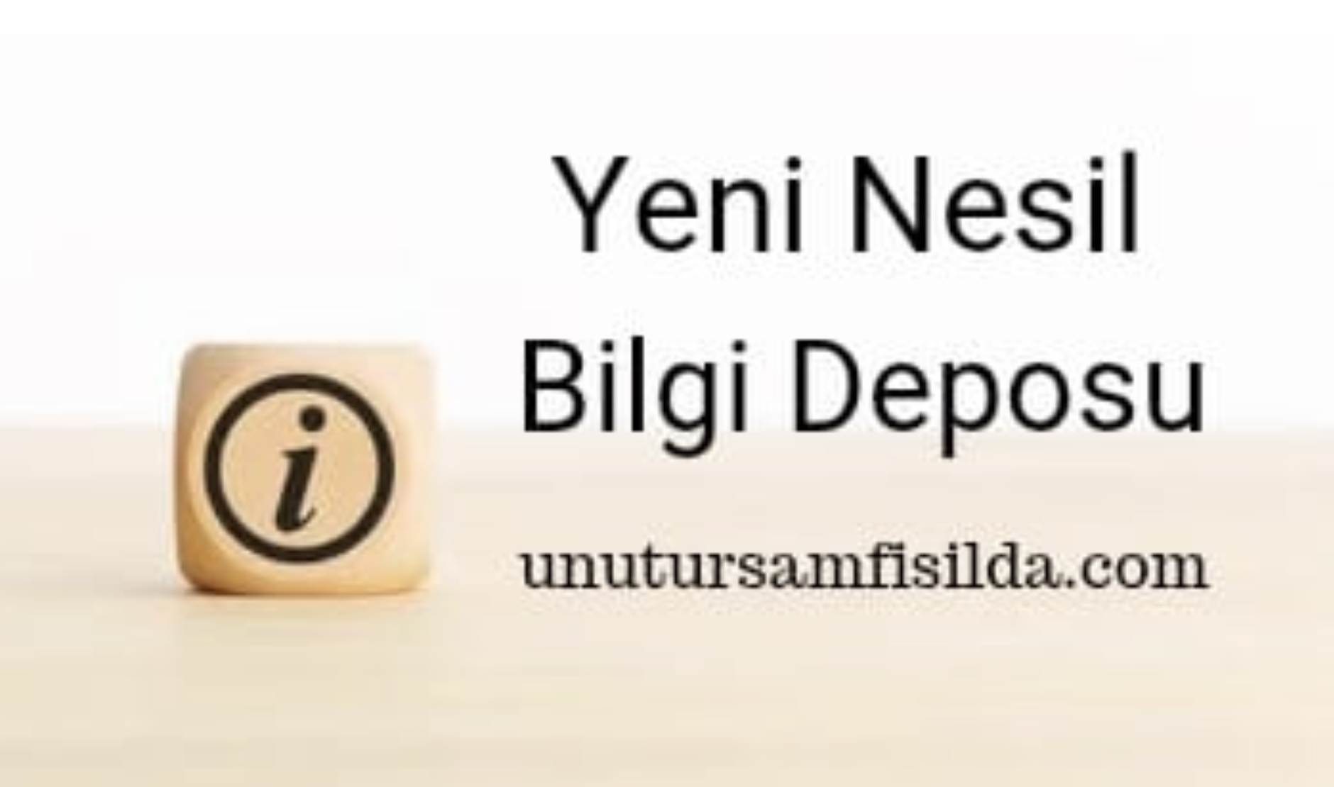 Unutursamfisilda.com: Bilginin Yenilikçi Kolu!