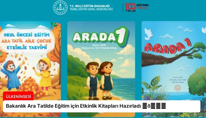 Bakanlık Ara Tatilde Eğitim için Etkinlik Kitapları Hazırladı ⏬👇