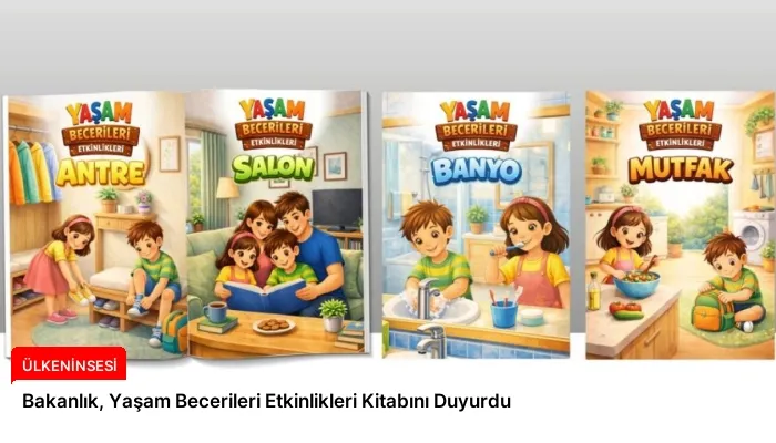 Bakanlık, Yaşam Becerileri Etkinlikleri Kitabını Duyurdu