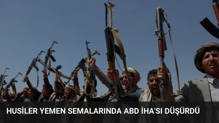 Husiler Yemen Semalarında ABD İHA’sı Düşürdü