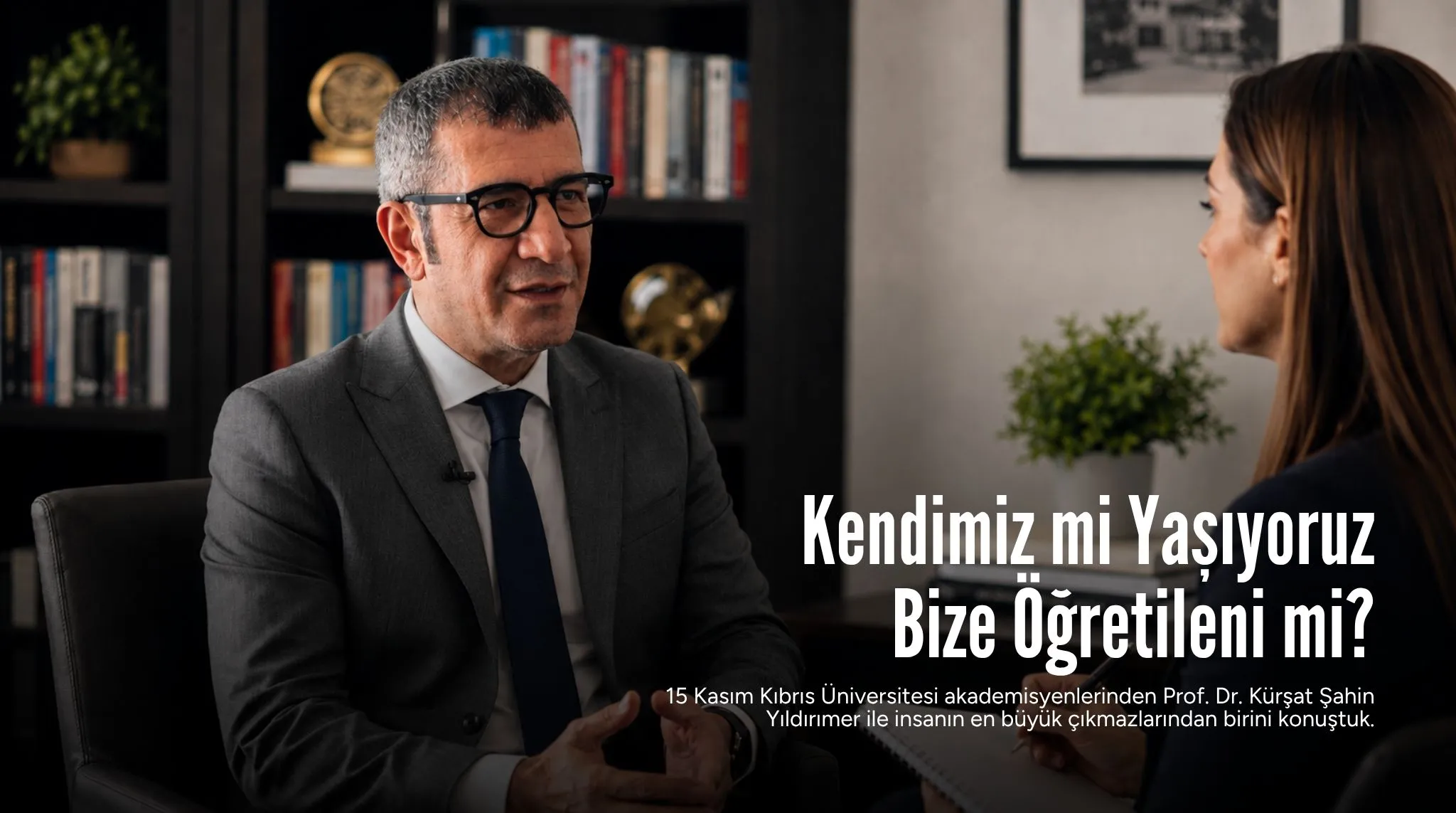 Kendimiz mi Yaşıyoruz, Bize Öğretileni mi?