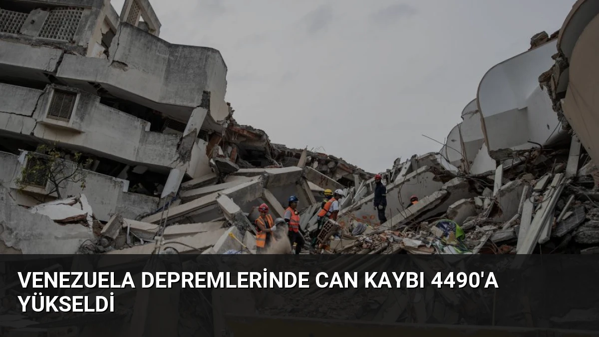 Venezuela Depremlerinde Can Kaybı 4490’a Yükseldi