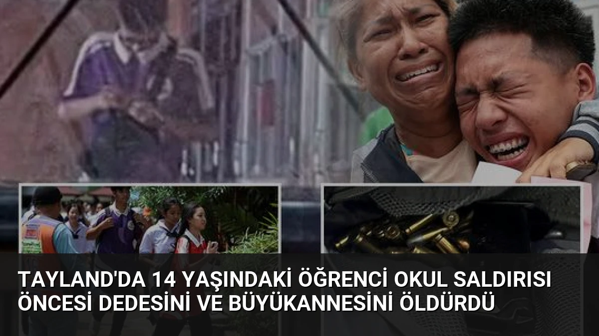Tayland’da 14 Yaşındaki Öğrenci Okul Saldırısı Öncesi Dedesini ve Büyükannesini Öldürdü