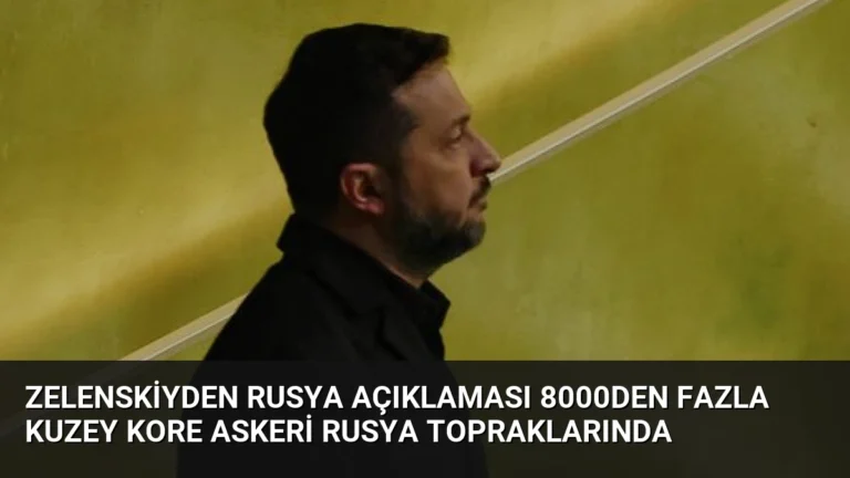 Zelenskiyden Rusya Açıklaması 8000den Fazla Kuzey Kore Askeri Rusya Topraklarında