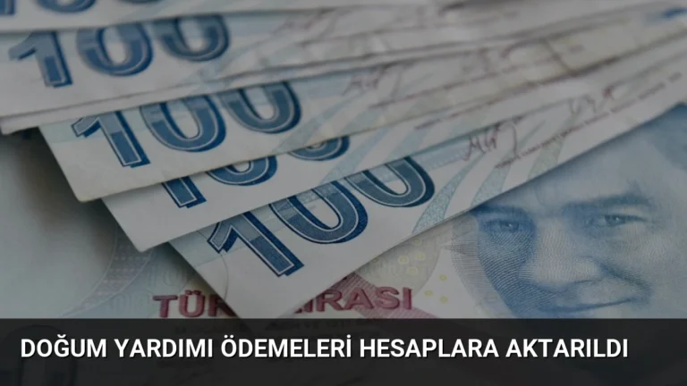 Doğum Yardımı Ödemeleri Hesaplara Aktarıldı