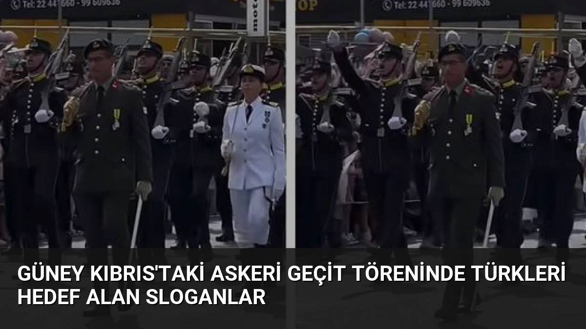 Güney Kıbrıs’taki Askeri Geçit Töreninde Türkleri Hedef Alan Sloganlar