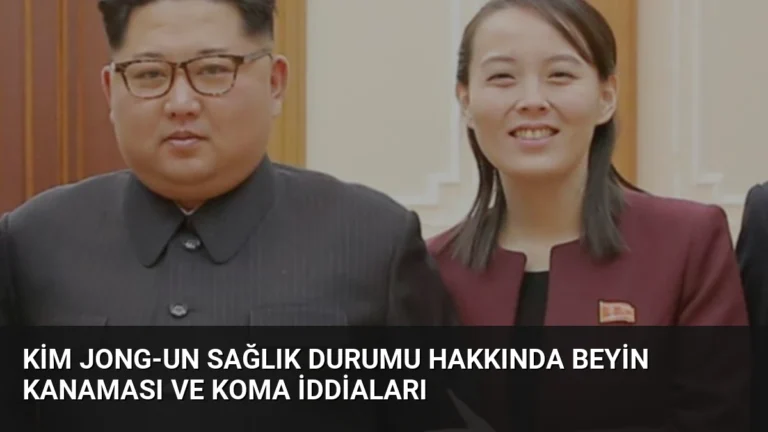 Kim Jong-un Sağlık Durumu Hakkında Beyin Kanaması ve Koma İddiaları